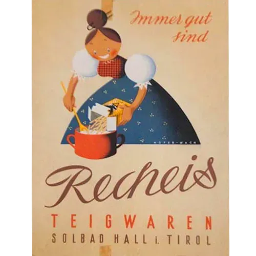 Historische Werbung: Illustration einer Frau in Tracht, die in einem Topf rührt, mit Werbetext für Recheis Teigwaren